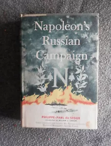 NAPOLEON'S RUSSIAN CAMPAIGN by Count Philippe-Paul de Segur 1958 1st Ed HCDJ GC - Imagen 1 de 13