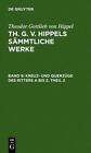 Kreuz- Und Querzge Des Ritters A Bis Z. Theil 2 By Theodor Gottlieb Von Hippel (
