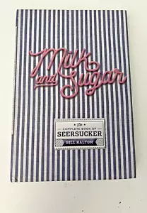 Milk & Sugar: The Complete Book of - Hardcover, by Bill Haltom - Very Good - Imagen 1 de 2