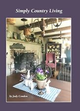 Simply Country Living *Judy Condon *New Book Primitive Colonial Decorating