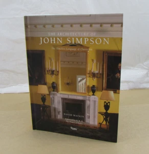 The Architecture of John Simpson: The Timeless Language of Classicism Hardback - Picture 1 of 15