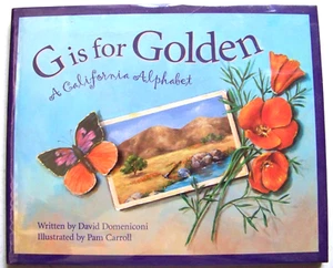 **SIGNED 2002 1st Ed. G IS FOR GOLDEN: A CALIFORNIA ALPHABET Illustrated & w/DJ - Picture 1 of 7