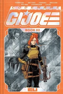 NOME IN CODICE GI JOE EDIZIONE DELUXE LIBRO 2 COPERTINA FERRARI COPERTINA RIGIDA IMAGE COMICS HC - Foto 1 di 1