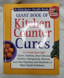 Giant Book of Kitchen Counter Cures : 117 Foods That Fight Cancer, Diabetes... - Picture 1 of 5