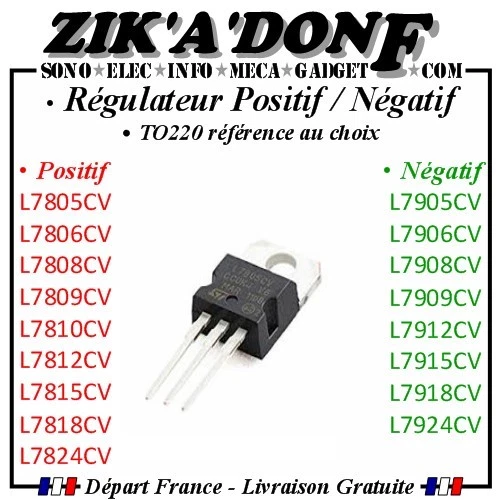 Régulateur de tension TO220 POSITIF NEGATIF valeur et quantité au choix - Photo 1/1