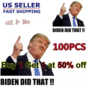 100pcs Trump "BIDEN DID That" Stickers Funny Humor Decals Car Stickers US - Picture 1 of 6