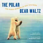 The Polar Bear Waltz and Other Moments of Epic Si... by Sides, Hampton Paperback
