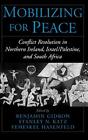 Mobilizing For Peace: Conflict Resolution In Norther...