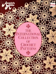 ANNIE'S ATTIC THE INTERNATIONAL COLLECTION OF CROCHET PATTERNS 19 DESIGNS - Picture 1 of 5