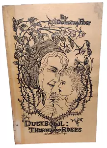 Dustbowl: Dornen und Rosen von Dorothy Rose - Poesie 1981 rar - Bild 1 von 10