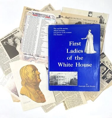 Lot 3 First Ladies Of The White House - 1969 Gertrude Brooks.  First Ed / Ben F - Image 1 of 4