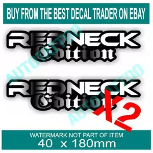 REDNECK EDITION DECAL STICKER X2 BNS UTE TRUCK CAR MOTORSPORT DECALS STICKER - Bild 1 von 1
