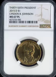2015-D Lyndon B. Johnson Dollar NGC MS67 PL - 36th U.S President - Picture 1 of 2