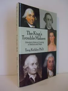 The King's Trouble Makers: Edenton's Role in Nation & State by Kickler. Signed. - Imagen 1 de 4