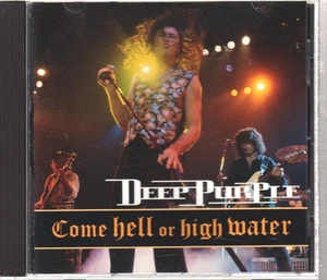 Deep Purple Come Hell Or High Water CD Germany BMG 1994 74321234162 - Imagen 1 de 2