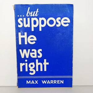 But Suppose He Was Right by Max Warren. Christian Booklet. Vintage (1949) - Picture 1 of 8