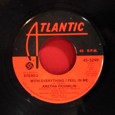 Aretha Franklin – With Everything I Feel In Me - 1974 Atlantic 45-3249 7" 45 VG+ - Image 1 of 4