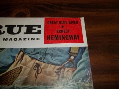 1955 APRIL ERNEST HEMINGWAY STORY .. GREAT BLUE RIVER .. TRUE THE MAN'S MAGAZINE Foto 1 de 4