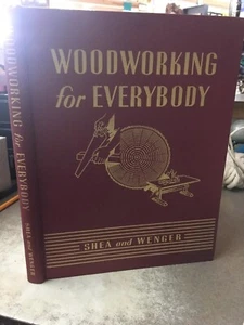 Woodworking for Everybody Shea and Wenger 1949 HC How-To Reference History - Imagen 1 de 11