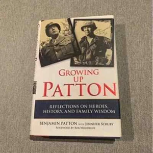 SIGNED Growing Up Patton Heroes History Family Benjamin Patton Hardcover - Imagen 1 de 3