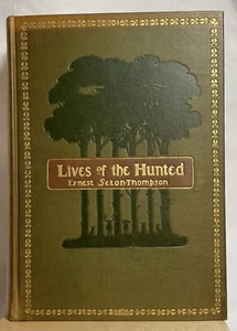 Lives of the Hunted 1st Ed. Seton-Thompson. Decorative Binding. ILLUS. - Picture 1 of 8