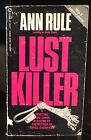 Lust Killer By Ann Rule (Writing As Andy Stack) - Signet Paperback, August 1988