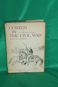 Custer in the civil war by John Carroll - Picture 1 of 2