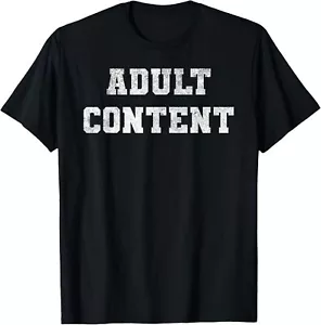 ADULT CONTENT T-Shirt - Picture 1 of 4