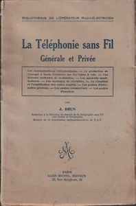 Brun - La Téléphonie Sans Fil - General et Privée  - Radiotelefonia  Michel s.d. - Picture 1 of 1