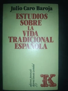ESTUDIOS SOBRE LA VIDA TRADICIONAL ESPAÑOLA - JULIO CARO BAROJA - Imagen 1 de 1