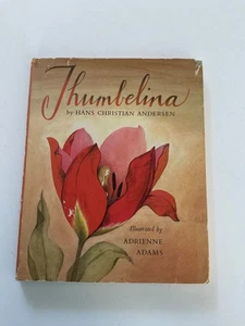 Thumbelina Hans Christian Anderson, Illus. By Adrienne Adams 1961 Hardcover Book - Picture 1 of 6