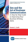 Susan L. Luck Zen And The Art Of Business Communication (Paperback)