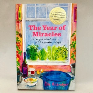The Year Miracles by EllaRisbridger Recipes Love Grief Growing Things Healing - Picture 1 of 15