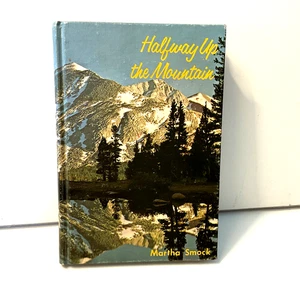 "Halfway Up the Mountain" by Martha Smock 1971  Hardback Unity Books - Bild 1 von 9