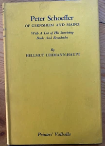Lehmann-Haupt PETER SCHOEFFER OF GERNSHEIM & MAINZ 1950 / Early Books & Printing - Picture 1 of 5