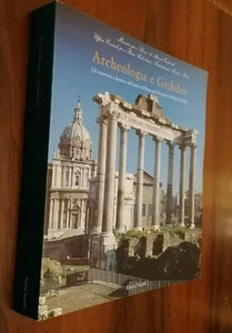 Archeologia e giubileo. Gli interventi a Roma e nel Lazio nel piano  - Foto 1 di 5