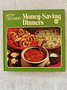 Money - Saving Dinners - Betty Crocker - Second Printing 1974 - Hardcover - Imagen 1 de 6