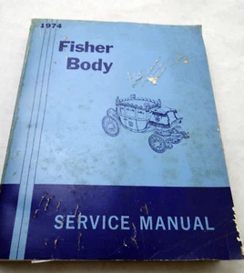 1974 Fisher Body Original Service Manual - Pontiac Buick Oldsmobile Chevrolet - Foto 1 di 6