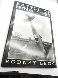 Battle of Britain Dorset HC Book Signed By Rodney Legg - Imagen 1 de 10