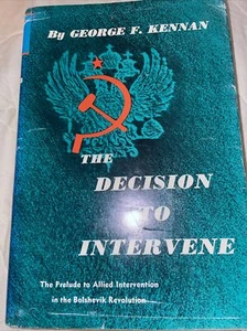 Soviet-American Relations, The Decision to Intervene by George Kennan 1958 - Picture 1 of 8