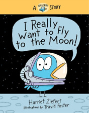 Harriet Ziefert I Really Want to Fly to the Moon! (Relié) Really Bird Stories