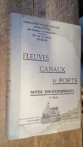 Fleuves canaux et ports notes bibliographiques - Foto 1 di 1