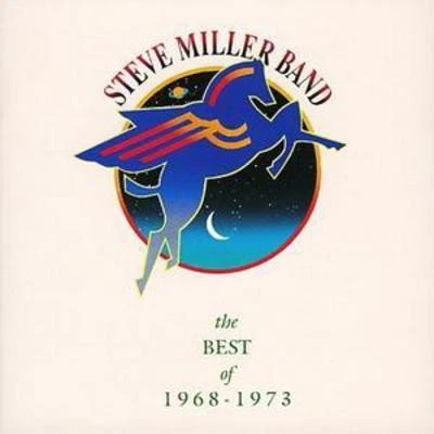 The Steve Miller Band: The Best of 1968-1973 - Image 1 of 1