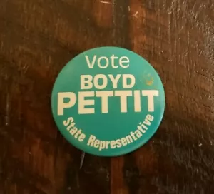 Vintage Vote BOYD PETTIT State Representative Pin Back Button. 1-3/8" Round. - Picture 1 of 3