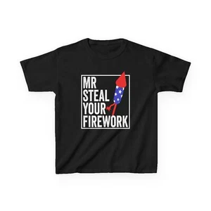 Kids Fourth of July Shirt, MR Steal Your Firework 4th of July Kids Cute Shirt - Picture 1 of 8