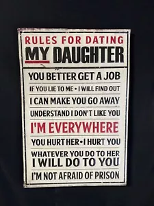 Open Road Brands RULES FOR DATING MY DAUGHTER Metal Sign~11"x16"~ L@@K - Picture 1 of 9