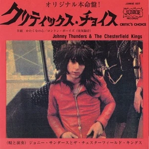 JOHNNY THUNDERS & THE CHESTERFIELD KINGS Critic's Choice (7") Nuevo - Imagen 1 de 2