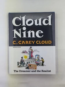 Cloud Nine: The Dreamer and the Realist by Cloud, C. Carey 1ST EDITION Like New - Imagen 1 de 7