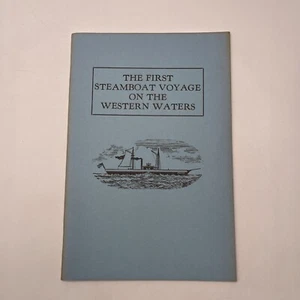 The First Steamboat Voyage On The Western Waters By Carl Bogardus *SIGNED* 1961 - Picture 1 of 7