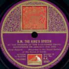 H.M. THE KING'S SPEECH At the opening of the five-power naval.. 1930 78rpm S6589